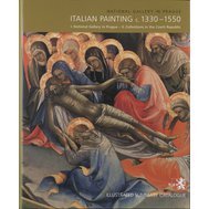 Italian Painting c.1330–1550, I. National Gallery in Prague -II. Collections in the Czech Republic