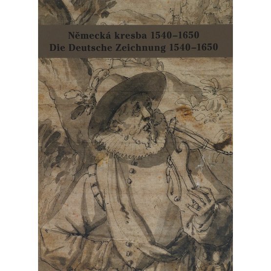 4205-0S_Nemecka_Kresba_1540-1650_Die_Deutsche_Zeichnung.jpg