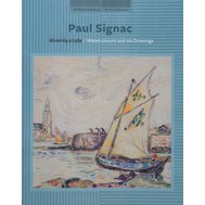 Paul Signac  Akvarely a tuše / Watercolours and Ink Drawings (Grafické kabinety)