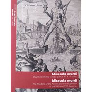 Miracula mundi - Divy starověkého světa v grafice 16. a 17. století (Grafické kabinety)