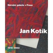 Jan Kotík 1916-2002 - průvodce