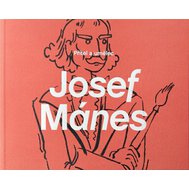 Josef Mánes - Přítel a umělec