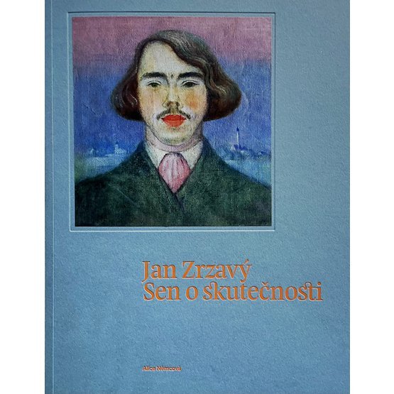 4767_Jan Zrzavy-Sen o skutecnosti.jpg