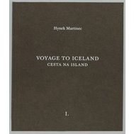 Hynek Martinec: Voyage to Iceland/Cesta na Island