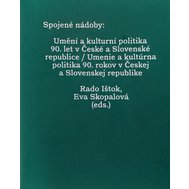 Spojené nádoby: Umění a kulturní politika 90.let v České a Slovenské republice